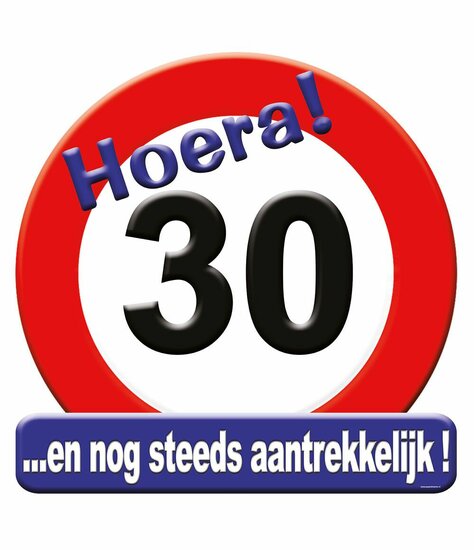 Huldeschild verkeersbord Hoera 30