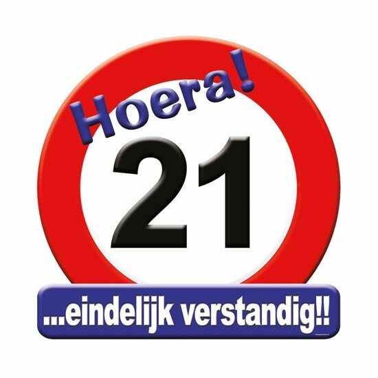 Huldeschild verkeersbord Hoera 21