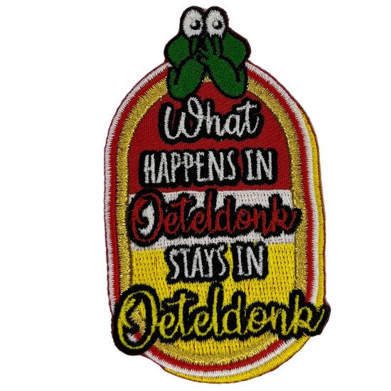 Embleem Oeteldonk - What happens in Oeteldonk Stays in Oeteldonk