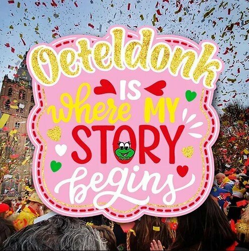 Embleem Oeteldonk - Where my Story Begins